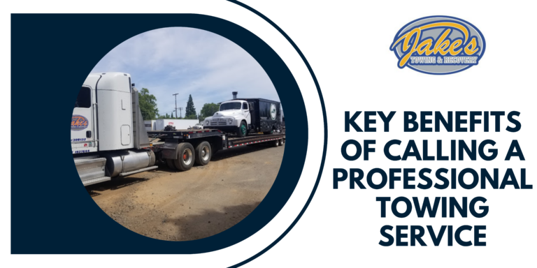 Key Benefits Of Calling A Professional Towing Service 768x384